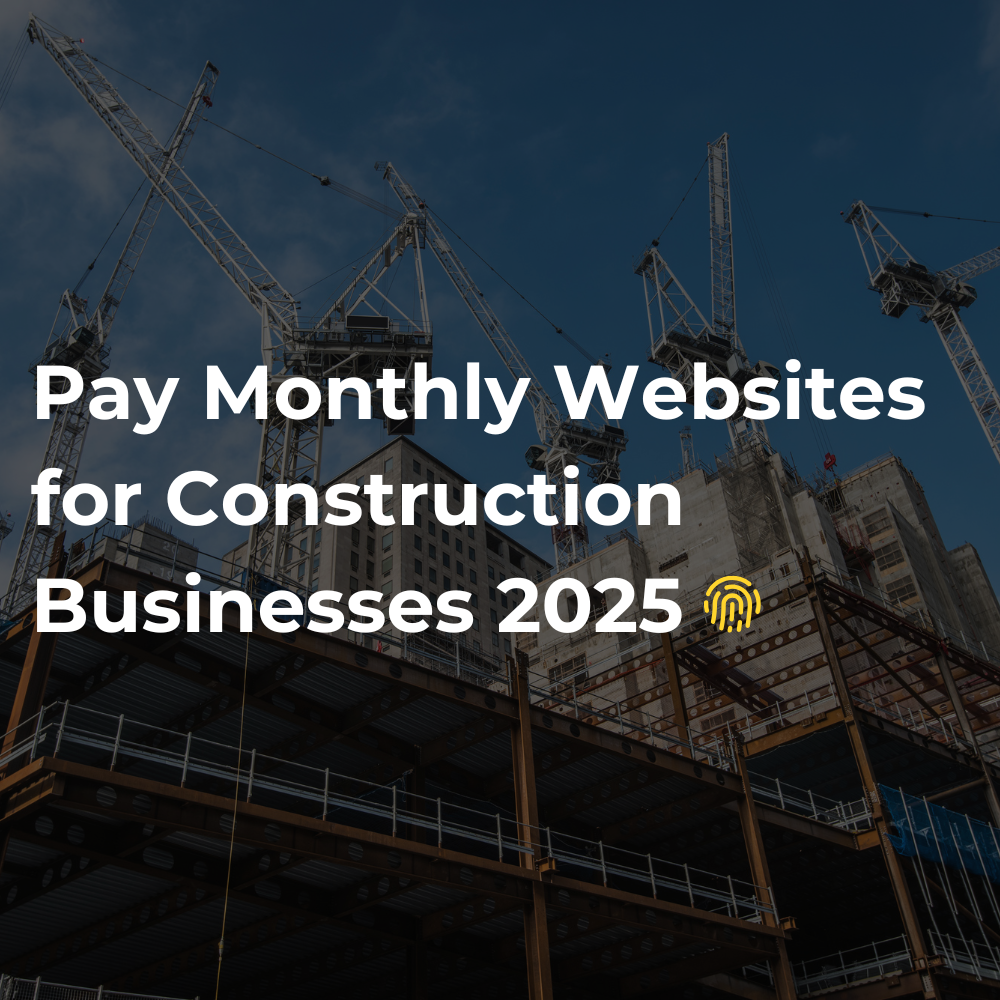 Pay Monthly Websites for Construction Businesses 2025