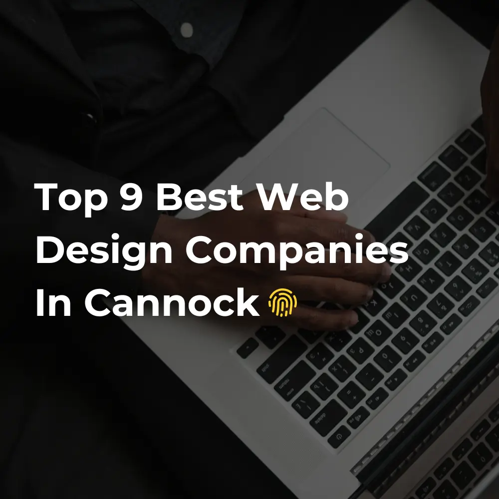 Best Web Design Companies In Cannock